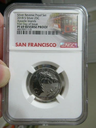 2018-S Apostle Islands REVERSE PROOF SILVER Quarter, FIRST DAY, Trolley NGC PF69
