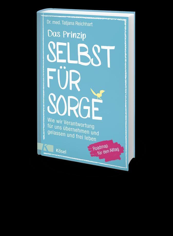 Thumbnail - Das Prinzip Selbstfürsorge | Tatjana Reichhart | Buch | 288 S. |