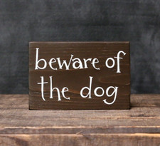 Custom Painted Wood Sign Beware of the Dog 5.25 x 8 inch Choose Color  Words 