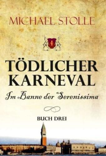 Thumbnail - Tödlicher Karneval - Banne Der Serenissima Historischer Roman 6582