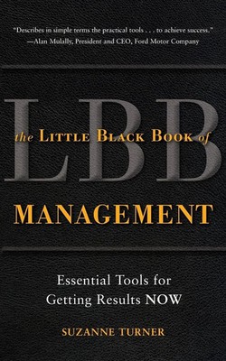 The Little Black Book of Management Essential Tools for Getting Results NOW Buch