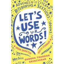 Let's Use Our Words  : Speak Smarter, Wri by Shobha Tharoor Srinivasan PB 2025 N
