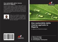 I. Henry Eririogu (U. A.) | Uso Sostenibile Delle Risorse Agricole In Nigeria