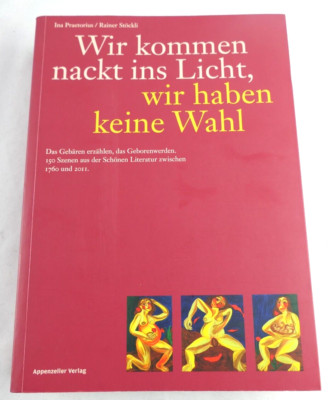 Wir kommen nackt ins Licht, wir haben keine Wahl / BUCH