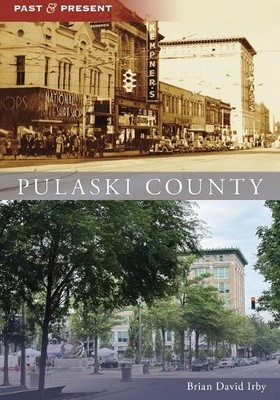 Irby Pulaski County (Paperback) Past and Present