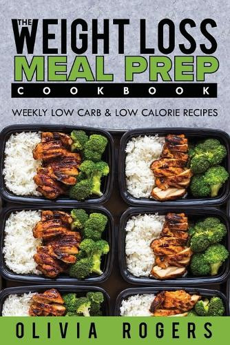 Olivia Rogers Meal Prep Paperback Cookbook for Easy Healthy Meals  