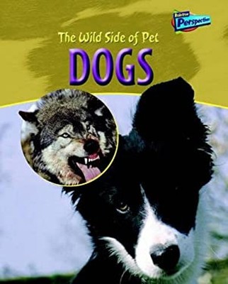 Raintree Perspektiven: The Wild Side Of Haustieren: Hunde Taschenbuch Jo W