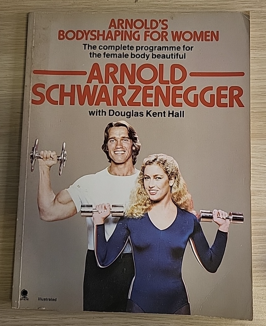 Arnold's Body shaping For Women - Arnold Schwarzenegger