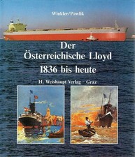 Dieter Winkler Der Österreichische Lloyd 1836 - heute.