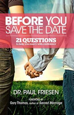 Before You Save the Date: 21 Questions to Help You Marry Wit - VERY GOOD