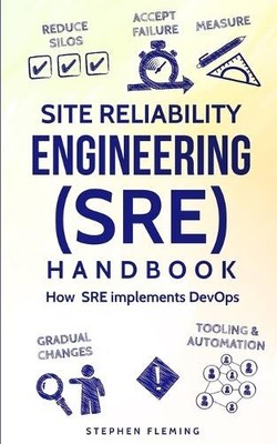 Stephen Fleming Site Reliability Engineering (SRE) Handbook (Taschenbuch)