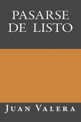 Pasarse De Listo