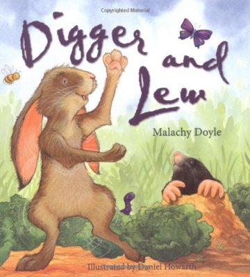 Digger and Lew (Storytime) By Malachy Doyle. 9781848350656
