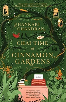Chai Time at Cinnamon Gardens: WINNER OF THE MILES FRANKLIN LITERARY AWARD -...