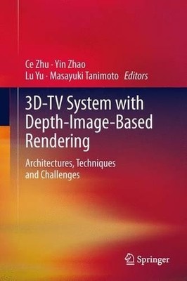3D-TV System with Depth-Image-Based Rendering - 9781489990969