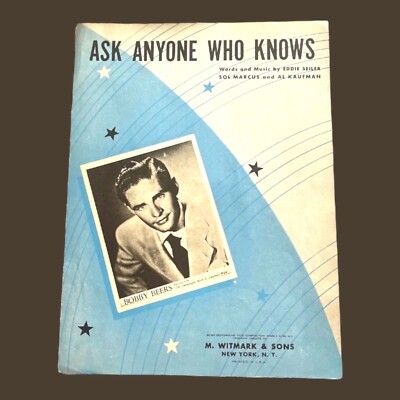 Ask Anyone Who Knows Sheet Music Bobby Beers Seiler Marcus Kaufman Voice 1947