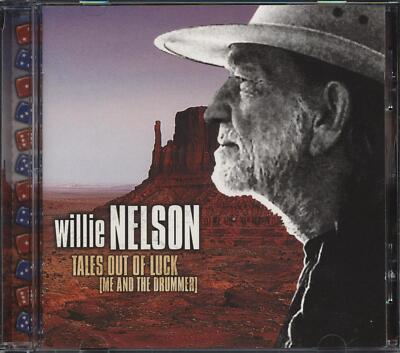 Willie Nelson - Tales Out Of Luck (me And The Drummer) CD **BRAND NEW/SEALED**