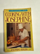 Cooking with Josephine by Josephine Aralda 1982 Trade Paperback 1st printing CB1