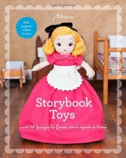 Storybook Toys: Sew 16 Projects from Once Upon a Time • D