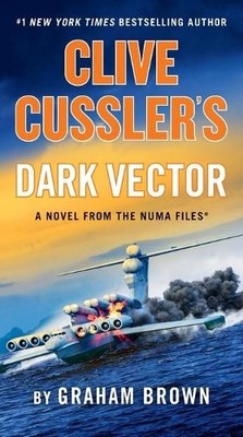 Graham Brown Clive Cussler's Dark Vector (Taschenbuch) NUMA Files