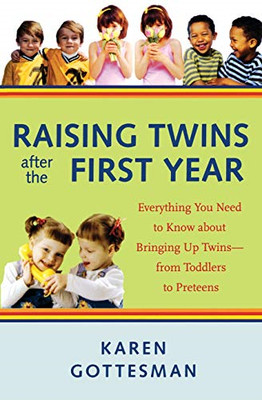 Raising Twins After the First Year: Everything You Need - Paperback NEW Gottesma
