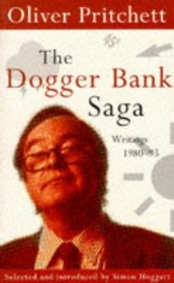 The Dogger Bank Saga: Writings 1980-95 by Pritchett, Oliver Book The Fast Free