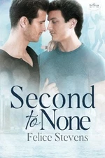 SECOND TO NONE (THE BREAKFAST CLUB) (VOLUME 3) By Felice Stevens **BRAND NEW**