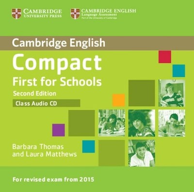 Compact First for Schools Class Audio CD (Cambridge English), Matthews, Laura, T