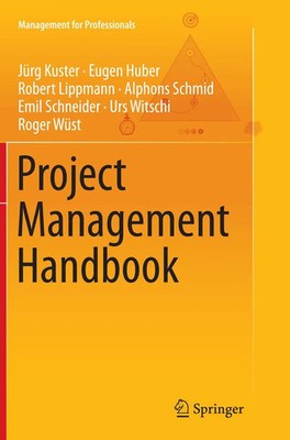 Project Management Handbook Jürg Kuster (u. a.) Taschenbuch xiv Englisch 2016
