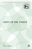The Unity Of The Twelve | Paul R. House | Taschenbuch | Kartoniert / Broschiert