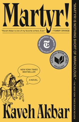 Martyr! (National Book Award Finalist) | Kaveh Akbar | A Novel | Taschenbuch