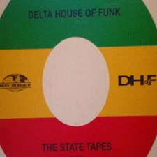 Delta House Of Funk - State Tapes - Used Vinyl Record 12 - Y5826z