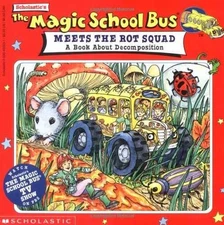 The Magic School Bus Meets The Rot Squad: A - Paperback, by Cole Joanna - Good