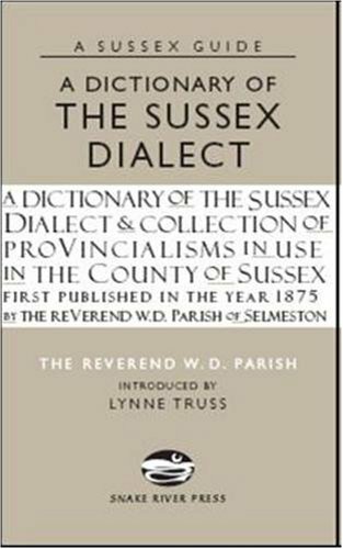 A Dictionary of the Sussex Dialect by W.D. Parish 9781906022150 NEW - Image 5