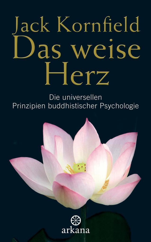 Thumbnail - Das Weise Herz | Jack Kornfield | 2008 | Deutsch | The Wise Heart