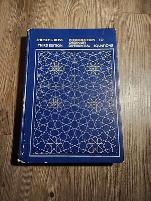 INTRODUCTION TO ORDINARY DIFFERENTIAL EQUATIONS By Shepley L. Ross