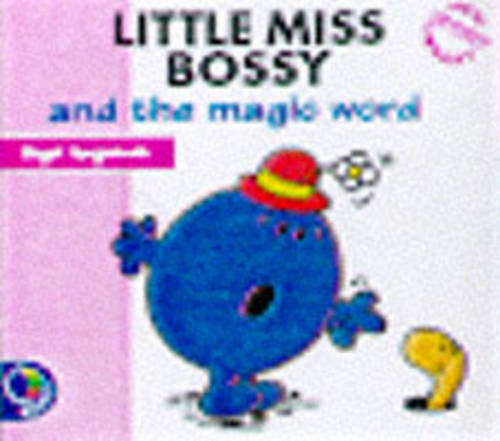 Little Miss Bossy and the Magic Word (Little Miss New Story Library), Hargreaves