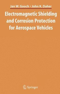 Electromagnetic Shielding and Corrosion Protection for Aerospace Vehicles, Ha...