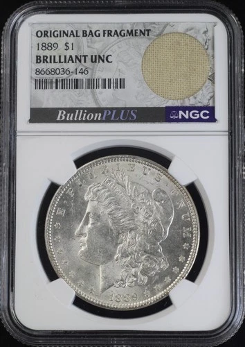 1889 MORGAN DOLLAR $1 NGC BRILLIANT UNC - ORIGINAL BAG FRAGMENT HOLDER (PQ186)