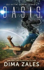 Oasis - Sotto la cupola by Dima Zales (Italian) Paperback Book