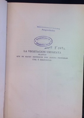 Anales del Museo Nacional de Montevideo (Tomo III): La Vegetacion Uruguaya ; Tom