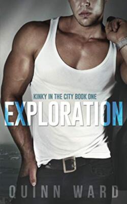 Exploration: Volume 1 (Kinky in the City), Ward 9781717219046 Free Shipping-,