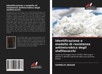 Identificazione E Modello Di Resistenza Antimicrobica Degli Stafilococchi Argaw