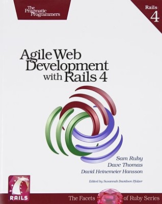 Agile Web Development with Rails 4 (Pragmatic Programmers),Sam R