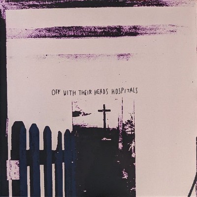 Off With Their Heads - Hospitals LP - vinyl NEW!