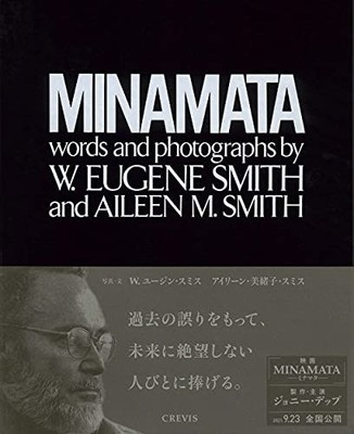 MINAMATA Worte und Fotografie von W. Eugene Smith Aileen M. Smith Neu