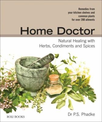 Home Doctor: Natural Healing with Herb- 9788174367297, paperback, PS Phadke, new