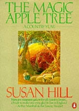The Magic Apple Tree: A Country Year By Susan Hill. 978014006420