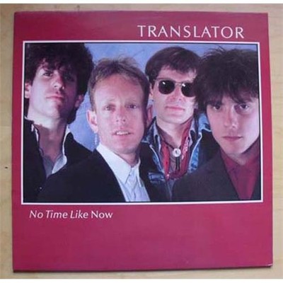 TRANSLATOR NO TIME LIKE NOW LP 1983 DUTCH