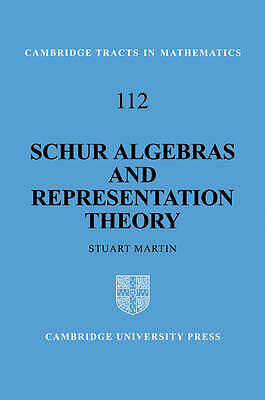 Schur Algebras and Representation Theory Martin Paperback 9780521100465